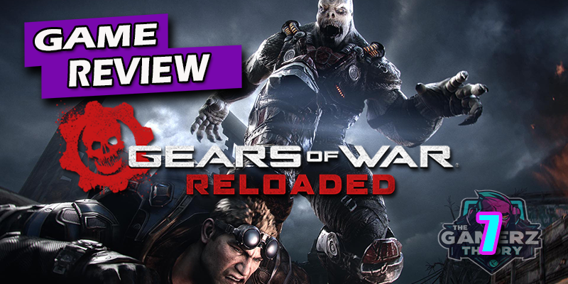 GEARS OF WAR RELOADED Review